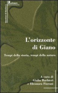 L'orizzonte di Giano. Tempi di storia, tempi della natura
