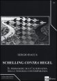 Schelling &laquo;contra&raquo; Hegel. Il permanere di un'alternativa nella teologia contemporanea
