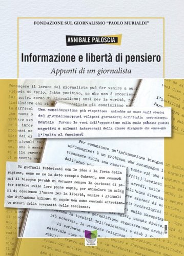 Informazione e libert&agrave; di pensiero. Appunti di un giornalista