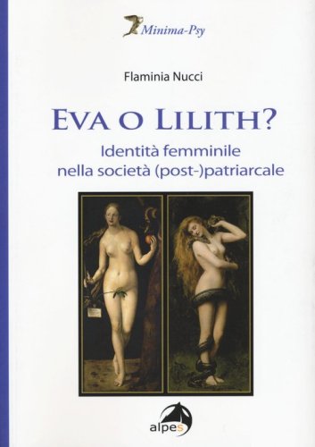 Eva o Lilith? Identit&agrave; femminile nella societ&agrave; (post-)patriarcale