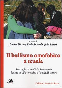 Il bullismo omofobico a scuola. Strategie di analisi e intervento basate sugli stereotipi e i ruoli di genere