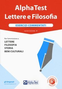 Alpha Test. Lettere e Filosofia. Esercizi commentati