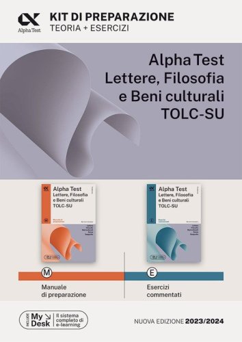 Alpha Test Lettere, Filosofia e Beni Culturali TOLC-SU. Kit di preparazione. Ediz. MyDesk