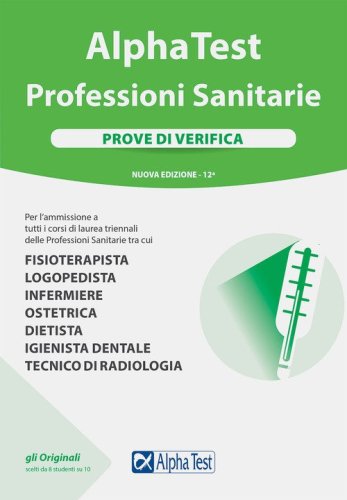 Alpha Test. Professioni sanitarie. Prove di verifica