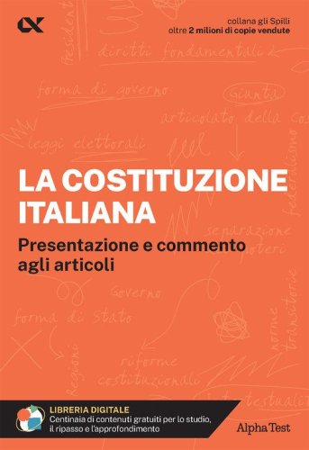 La Costituzione italiana. Presentazione e commento agli articoli