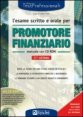 L'esame scritto e orale per promotore finanziario - Manuale. Con CD-ROM