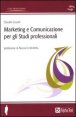 Marketing e comunicazione per gli studi professionali