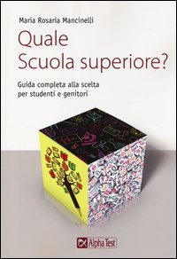 Quale scuola superiore? Guida completa alla scelta per studenti e genitori