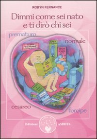 Dimmi come sei nato e ti dir&ograve; chi sei