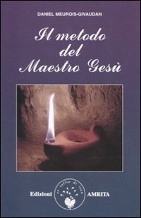 Il metodo del maestro Ges&ugrave;