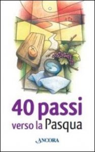 40 passi verso la Pasqua