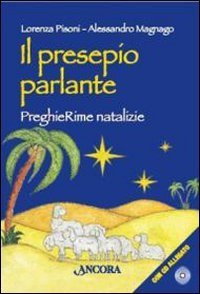 Il presepio parlante. PreghieRime natalizie