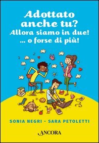 Adottato anche tu? Allora siamo in due!...o forse pi&ugrave;!