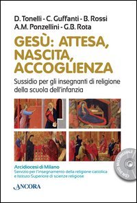 Ges&ugrave;: attesa, nascita, accoglienza