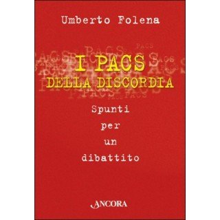 I PACS della discordia. Spunti per un dibattito