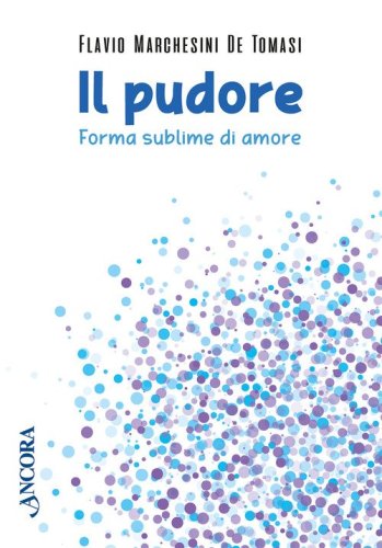 Il pudore. Forma sublime di amore