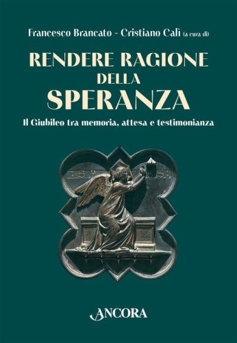 Rendere ragione della speranza. Il Giubileo tra memoria, attesa e testimonianza