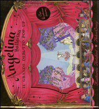 Angelina ballerina. Il grande debutto pop-up