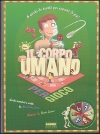 Il corpo umano per gioco