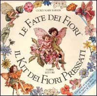 Le fate dei fiori. Il kit dei fiori pressati