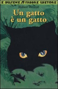 Un gatto &egrave; un gatto