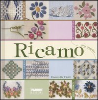 Ricamo. Corso completo