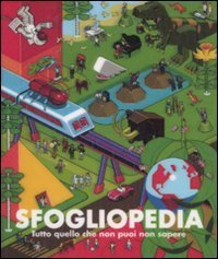 Sfogliopedia. Tutto quello che non puoi non sapere