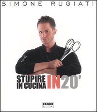 Stupire in cucina in 20'