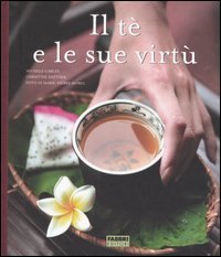 Il t&egrave; e le sue virt&ugrave;