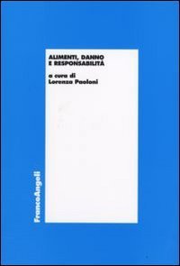 Alimenti, danno e responsabilit&agrave;