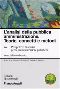 L'analisi della pubblica amministrazione. Teorie, concetti e metodi