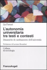 Autonomia Universitaria Tra Testi E Contesti. Dinamiche Di C (l`)