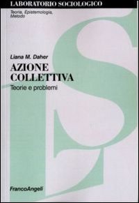 Azione collettiva. Teorie e problemi
