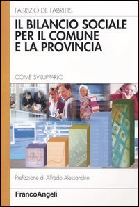 Bilancio Sociale Per Il Comune E La Provincia. Come Sviluppa (il)