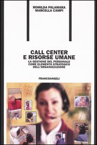Call center e risorse umane. La gestione del personale come elemento strategico dell'organizzazione