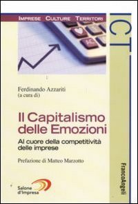 Il capitalismo delle emozioni. Al cuore della competitivit&agrave; delle imprese