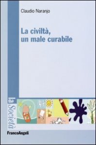 La civilt&agrave;, un male curabile