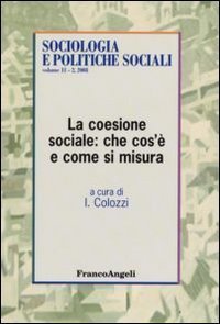 La coesione sociale: che cos'&egrave; e come si misura