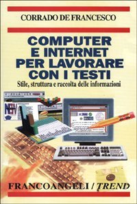 Computer E Internet Per Lavorare Con I Testi. Stile, Struttu
