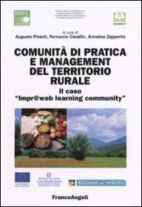 Comunit&agrave; di pratica e management del territorio rurale
