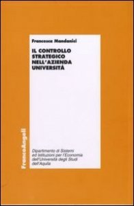 Il controllo strategico nell'azienda universit&agrave;