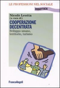 Cooperazione decentrata. Sviluppo umano, territorio, turismo