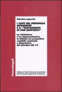 I costi del personale dipendente e il &laquo;trattamento di fine rapporto&raquo;