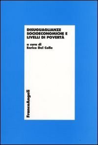 Disuguaglianze socioeconomiche e livelli di povert&agrave;