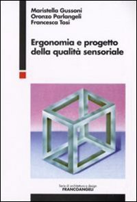 Ergonomia e progetto della qualit&agrave; sensoriale
