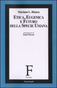 Etica, eugenica e futuro della specie umana