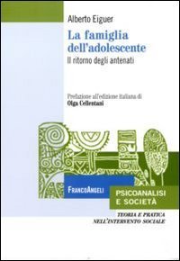 La famiglia dell'adolescente. Il ritorno degli antenati
