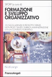 Formazione E Sviluppo Organizzativo. 10 Casi