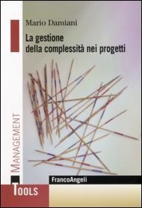 La gestione della complessit&agrave; nei progetti