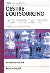 Gestire L`outsourcing. I Passi Fondamentali Per Avere Succes